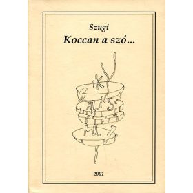 Koccan a szó - Szunyogh Gizella
