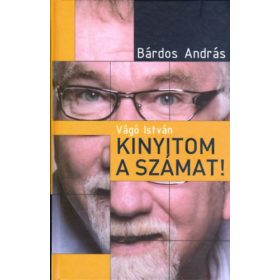 Vágó István – Kinyitom a számat! - Bárdos András