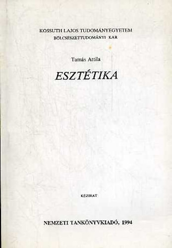 Esztétika (kézirat) - Tamás Attila