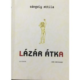Lázár átka - Gángoly Attila