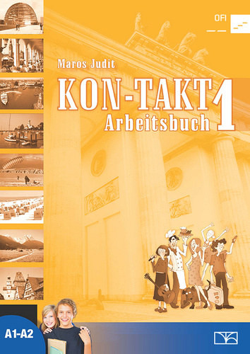 KON-TAKT 1. A1-A2 - Arbeitsbuch - Maros Judit