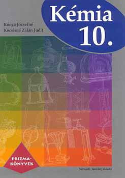 Kémia 10. - Prizma-könyvek - Kocsisné Zalán Judit; Kónya Józsefné