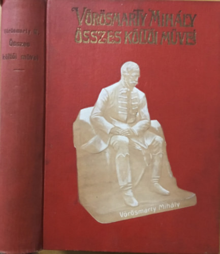 Vörösmarty Mihály összes költői művei - Vörösmarty Mihály