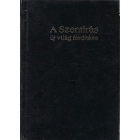   A Szentírás új világ fordítása - Watchtower Bible and Tract Soc