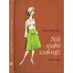 Női szabó szakrajz (francia szabás) - Feketéné Hajdu Erzsébet