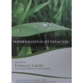 Termékhasználati tanácsok - Ferenczy László