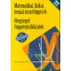Matematikai, fizikai, kémiai összefüggések - Négyjegyű függvénytáblázatok - 