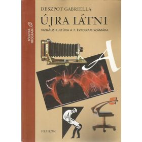   Újra látni - vizuális kultúra a 7. évfolyam számára - Deszpot Gabriella