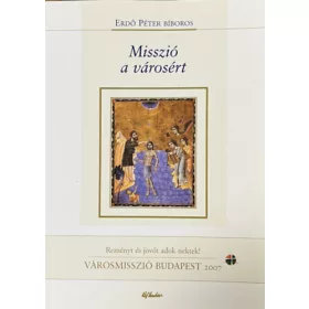 Misszió a városért - Erdő Péter