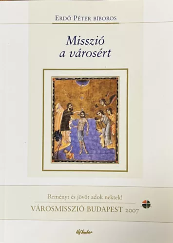 Misszió a városért - Erdő Péter