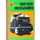 Vasúti diesel vontatójárművek - Varga Jenő
