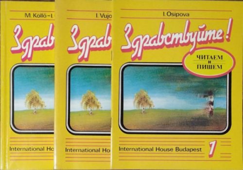 здравствуйте! / Zdravsztvujtye! 1. - Tankönyv + Munkafüzet + Füzet az írás és olvasás tanulásához - Köllő Márta - Osipova Irina - Vujovits Inessa