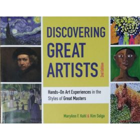   Discovering Great Artists - Hands-On Art Experiences in the Styles of Great Masters (2nd edition) - MaryAnn F. Kohl - Kim Solga