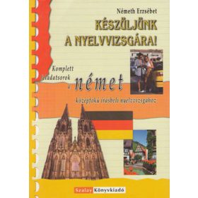   Készüljünk a nyelvvizsgára! Német középfokú írásbeli - Németh Erzsébet