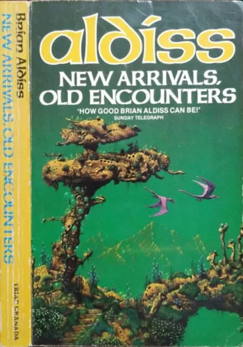 New Arrivals, Old Encounters - Twelve Stories - Brian Aldiss