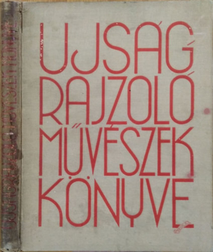 Újságrajzoló művészek könyve - Pérely Imre (szerk.)