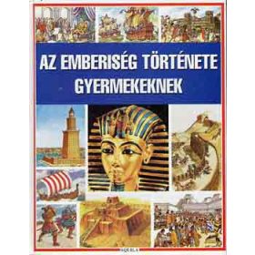   Az emberiség története gyermekeknek - Millard, Anne-Vagans, Patricia