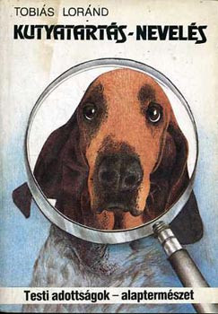 Kutyatartás-nevelés - Tobiás Loránd