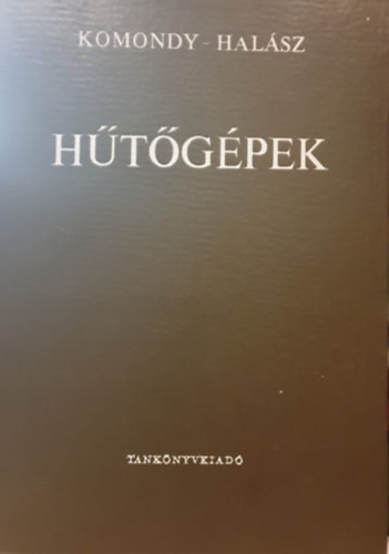 Hűtőgépek - Komondy - Halász