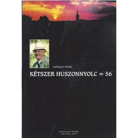 Kétszer huszonnyolc = 56 - Callmeyer Ferenc