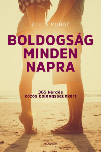 Alicia Munoz: Boldogság minden napra
