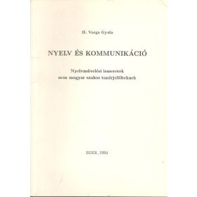 Nyelv és kommunikáció - H. Varga Gyula