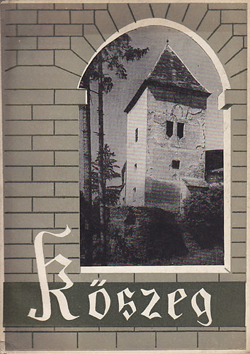 Kőszeg - Múzeumok Közp. Prop. Irodája