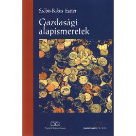 Gazdasági alapismeretek - Szabó-Bakos Eszter