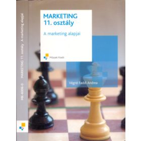   Marketing 11. osztály (A marketing alapjai) - Végné Faddi Andrea