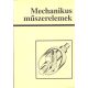 Mechanikus műszerelemek - Király Ottó