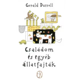 Családom és egyéb állatfajták - Gerald Durrell