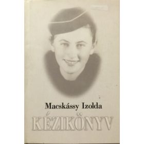 Kézikönyv (dedikált) - Macskássy Izolda