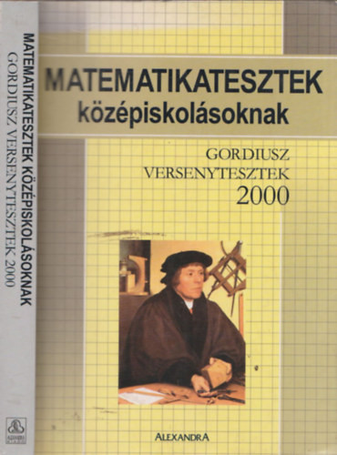 Matematikatesztek középiskolásoknak - Gordiusz versenytesztek 2000 - Dr. Poronyi Gábor