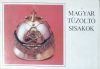 Magyar tűzoltósisakok - Kútvölgyi Mihály