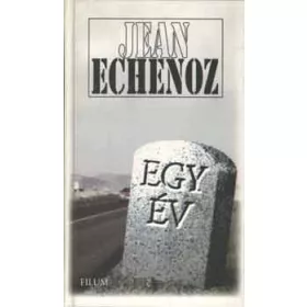 Egy év - Jean Echenoz