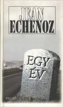 Egy év - Jean Echenoz