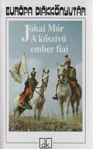 A kőszívű ember fiai - Jókai Mór