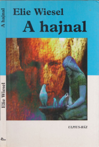 A hajnal - Elie Wiesel