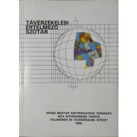   Távérzékelési értelmező szótár - Csató Éva - Büttner György - Major György - Szilágyi Péter (szerk.)
