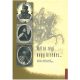 "Méltó régi nagy híréhez..." - Arcok a kora-újkori magyar történelemből - 