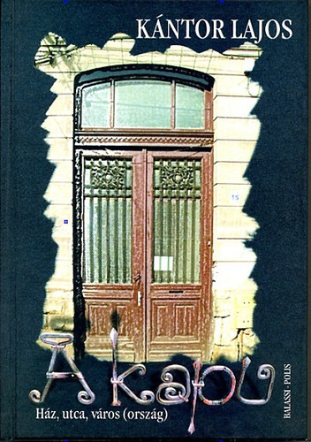 A kapu - Kántor Lajos