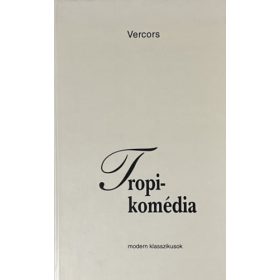 Tropi-komédia - Vercors