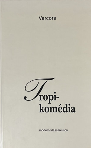 Tropi-komédia - Vercors
