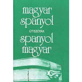 Magyar-spanyol, spanyol-magyar útiszótár - Király Rudolf