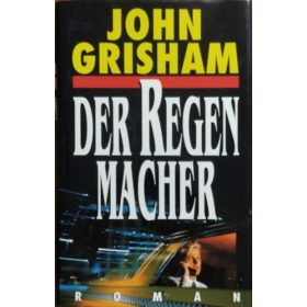 Der Regenmacher - John Grisham