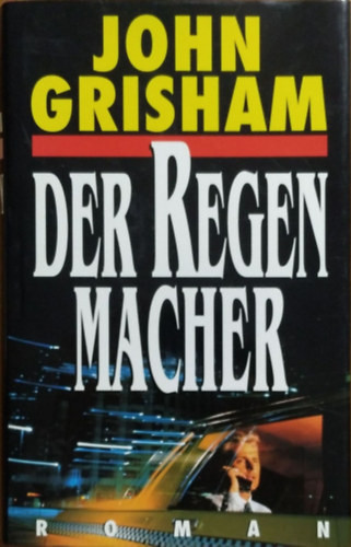 Der Regenmacher - John Grisham