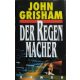 Der Regenmacher - John Grisham