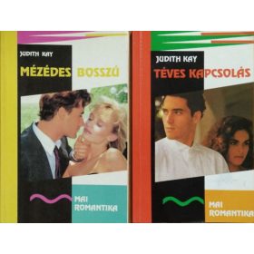   Mézédes bosszú + Téves kapcsolás (2 kötet Mai Romantika) - Judith Kay