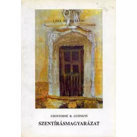 Szentírásmagyarázat - Csontosné B. Gyöngy