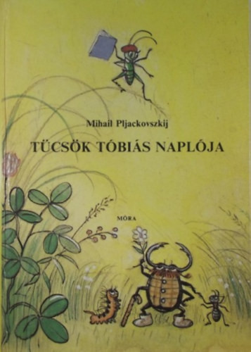 Tücsök tóbiás és naplója - 